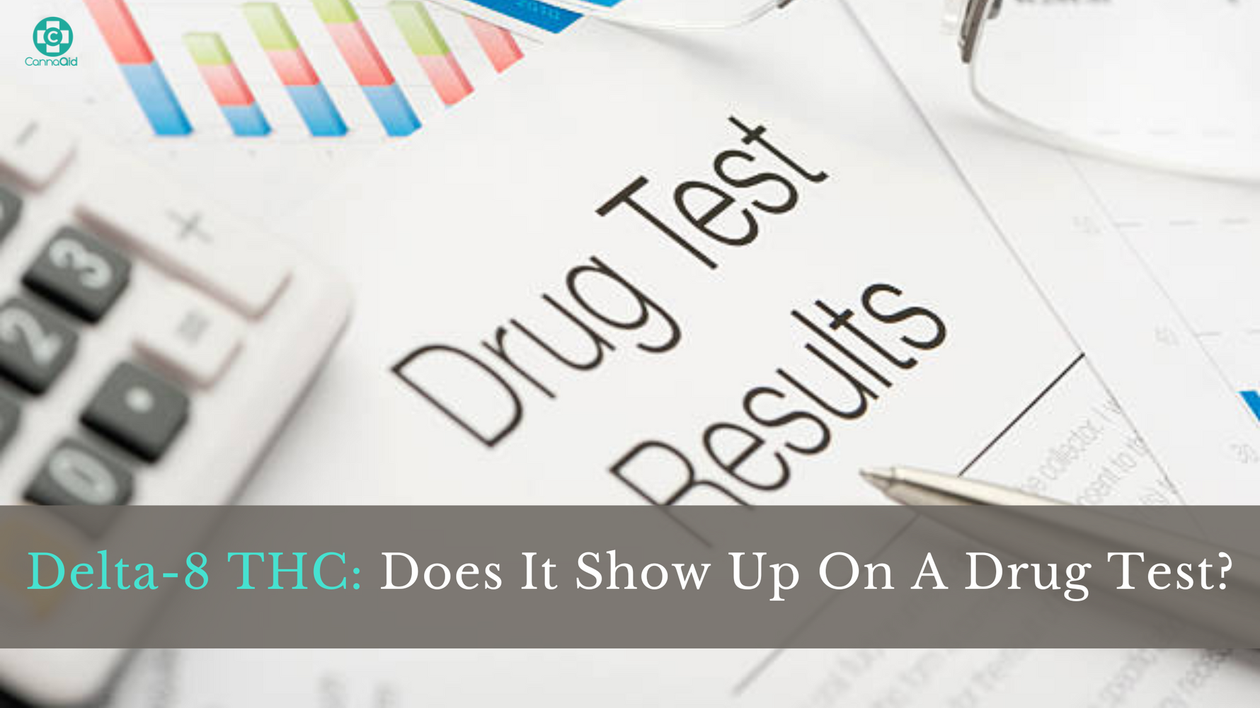 Does Delta 8 Show Up on a Drug Test?